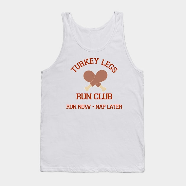 Turkey Legs Run Club Tank Top by SugaredInk